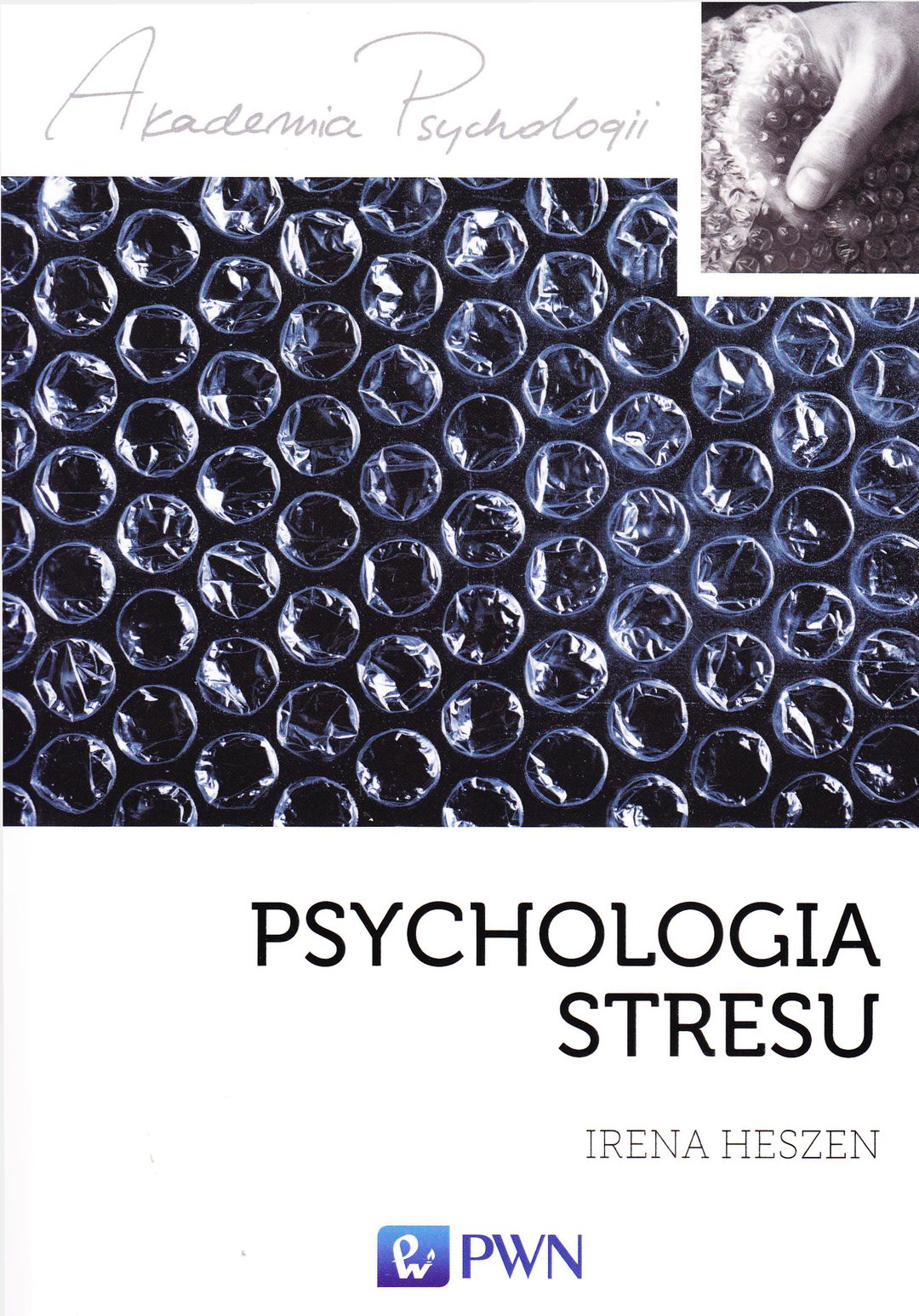 Psychologia stresu : korzystne i niekorzystne skutki stresu życiowego